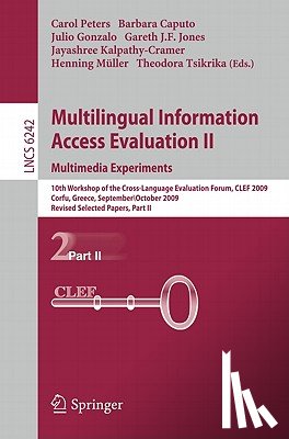 Carol Peters, Barbara Caputo, Julio Gonzalo, Gareth Jones - Multilingual Information Access Evaluation II - Multimedia Experiments