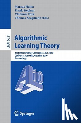 Marcus Hutter, Frank Stephan, Vladimir Vovk, Thomas Zeugmann - Algorithmic Learning Theory