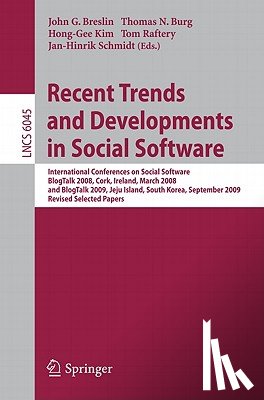 John G Breslin, Thomas N. Burg, Hong-Gee Kim, Tom Raftery - Recent Trends and Developments in Social Software