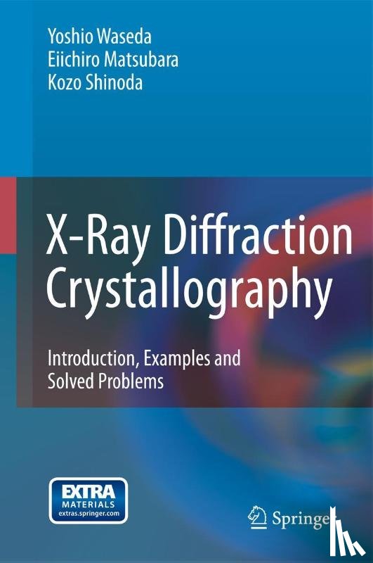 Waseda, Yoshio, Matsubara, Eiichiro, Shinoda, Kozo - X-Ray Diffraction Crystallography