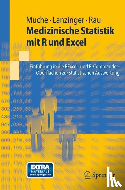 Muche, Rainer, Lanzinger, Stefanie, Rau, Michael - Medizinische Statistik mit R und Excel