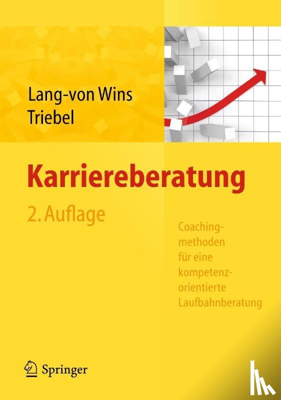 Lang-von Wins, Thomas, Triebel, Claas - Karriereberatung. Coachingmethoden fur eine kompetenzorientierte Laufbahnberatung