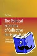 Veen, Tim - The Political Economy of Collective Decision-Making
