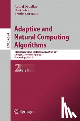 Andrej Dobnikar, Uros Lotric, Branko Ster - Adaptive and Natural Computing Algorithms