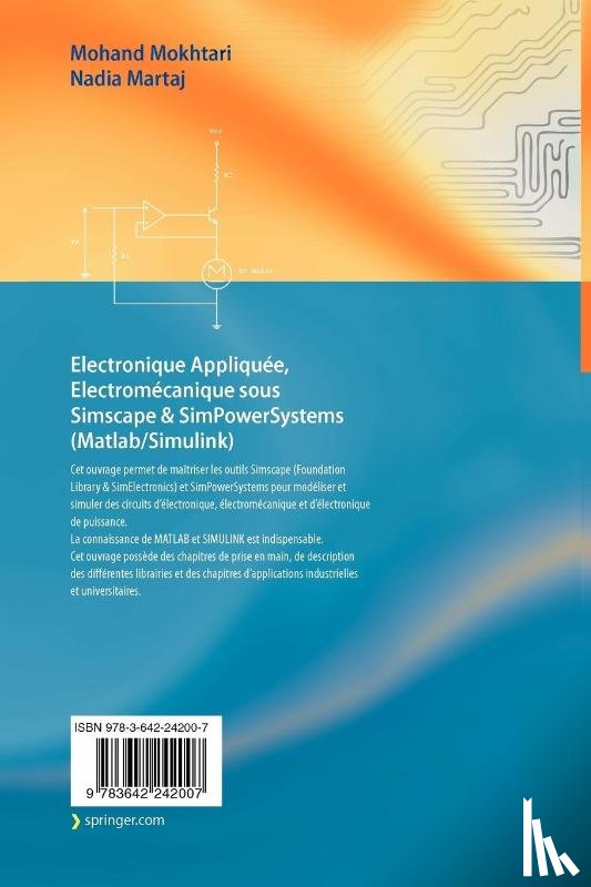 Mokhtari, Mohand, Martaj, Nadia - Electronique Appliquée, Electromécanique sous Simscape & SimPowerSystems (Matlab/Simulink)