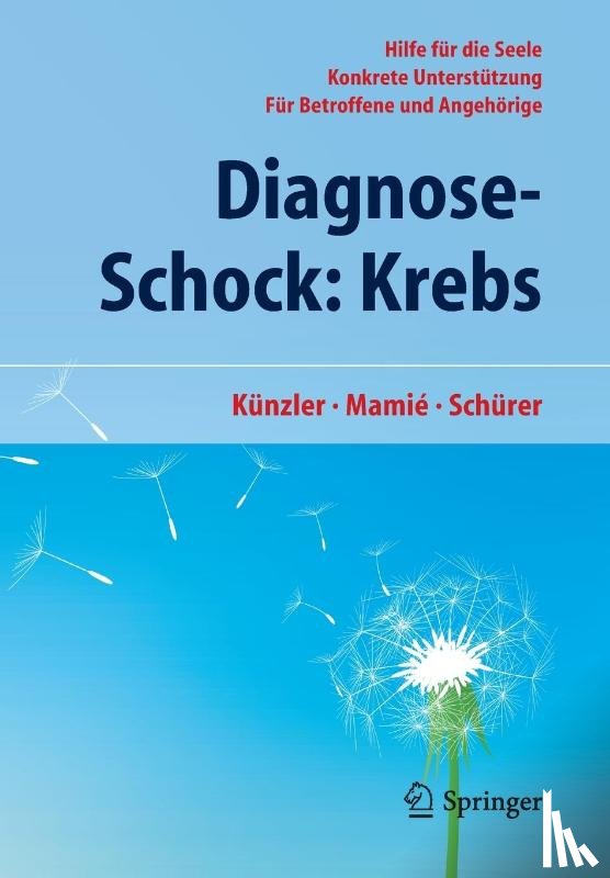 Alfred Kunzler, Stefan Mamie, Carmen Schurer - Diagnose-Schock: Krebs