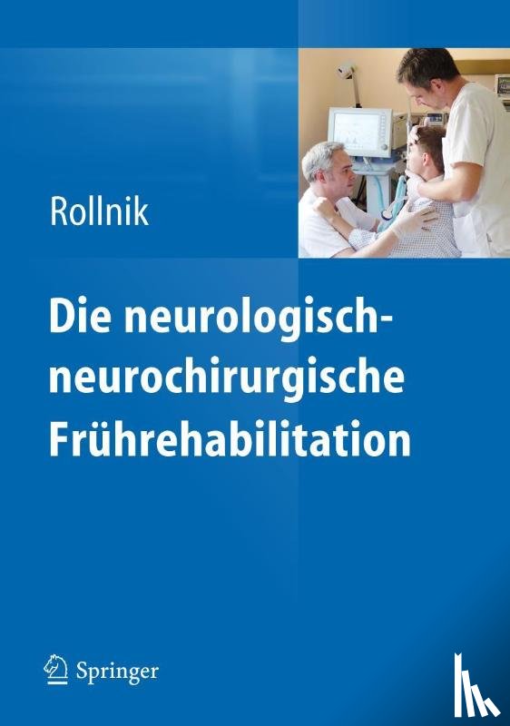  - Die neurologisch-neurochirurgische Fruhrehabilitation