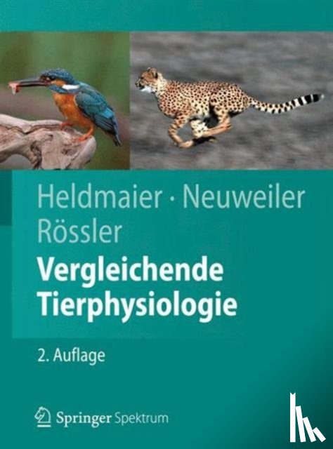 Heldmaier, Gerhard, Neuweiler, Gerhard, Rossler, Wolfgang - Vergleichende Tierphysiologie