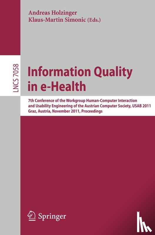 Andreas Holzinger, Klaus-Martin Simonic - Information Quality in e-Health