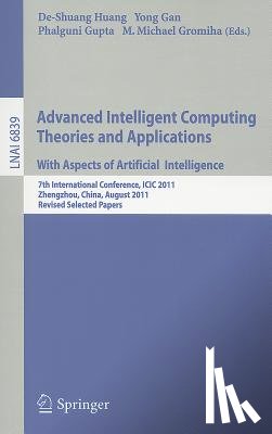 De-Shuang Huang, Yong Gan, Phalguni Gupta, M. Michael Gromiha - Advanced Intelligent Computing Theories and Applications