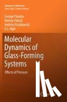 Floudas, George, Paluch, Marian, Grzybowski, Andrzej, Ngai, Kai - Molecular Dynamics of Glass-Forming Systems