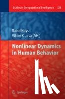 Raoul Huys, Viktor K. Jirsa - Nonlinear Dynamics in Human Behavior