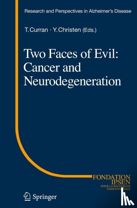  - Two Faces of Evil: Cancer and Neurodegeneration