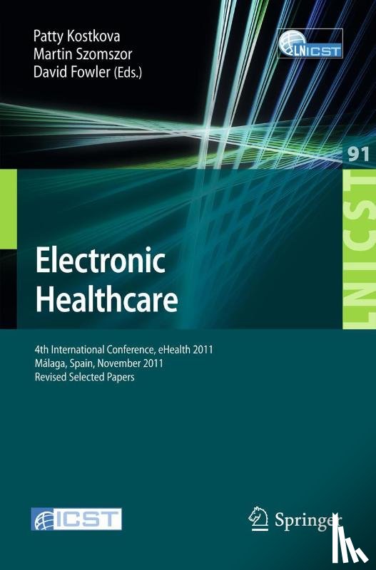 Patty Kostkova, Martin Szomszor, David Fowler - Electronic Healthcare