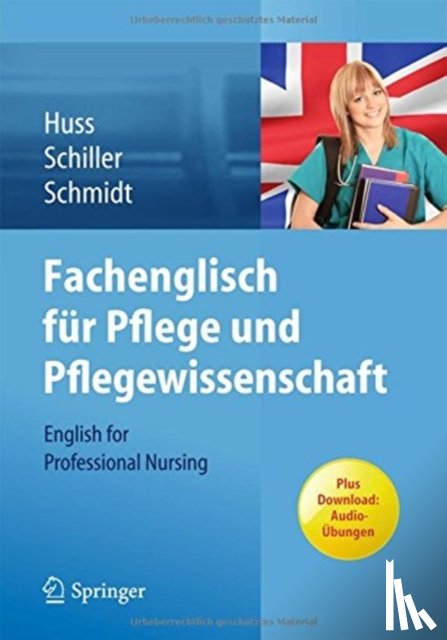 Huss, Norma May, Schiller, Sandra, Schmidt, Matthias - Fachenglisch für Pflege und Pflegewissenschaft
