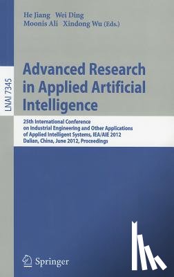 He Jiang, Wei Ding, Moonis Ali, Xindong Wu - Advanced Research in Applied Artificial Intelligence