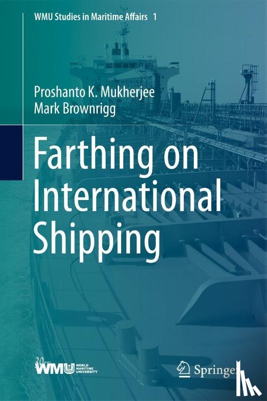 Mukherjee, Proshanto K., Brownrigg, Mark - Farthing on International Shipping