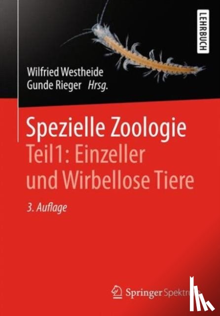  - Spezielle Zoologie. Teil 1: Einzeller und Wirbellose Tiere