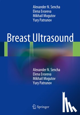 Sencha, Alexander N., Evseeva, Elena V., Mogutov, Mikhail S., Patrunov, Yury N. - Breast Ultrasound