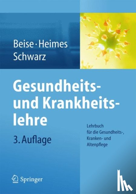 Beise, Uwe, Heimes, Silke, Schwarz, Werner - Gesundheits- und Krankheitslehre