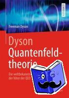 Dyson, Freeman - Dyson Quantenfeldtheorie