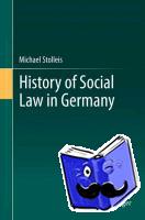Stolleis, Michael - History of Social Law in Germany