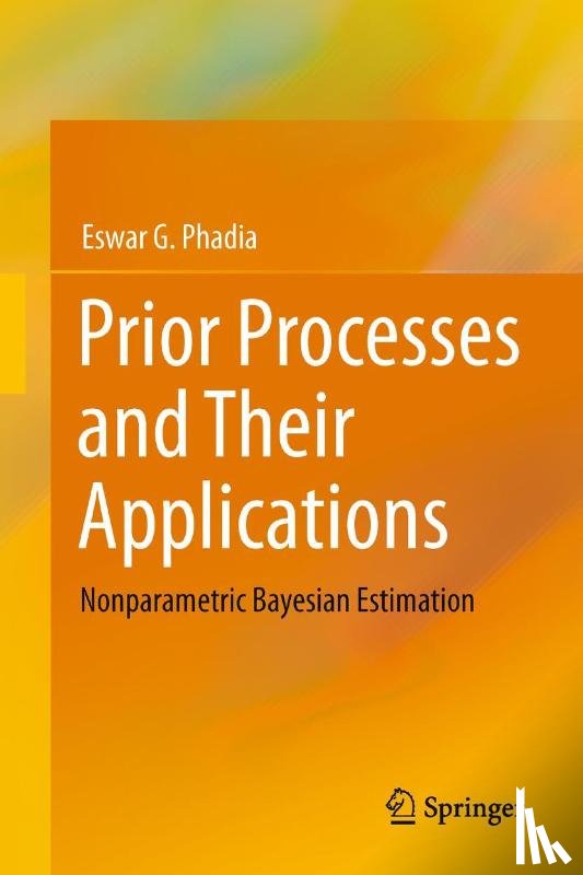 Phadia, Eswar G. - Prior Processes and Their Applications
