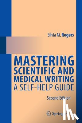 Silvia M. Rogers - Mastering Scientific and Medical Writing