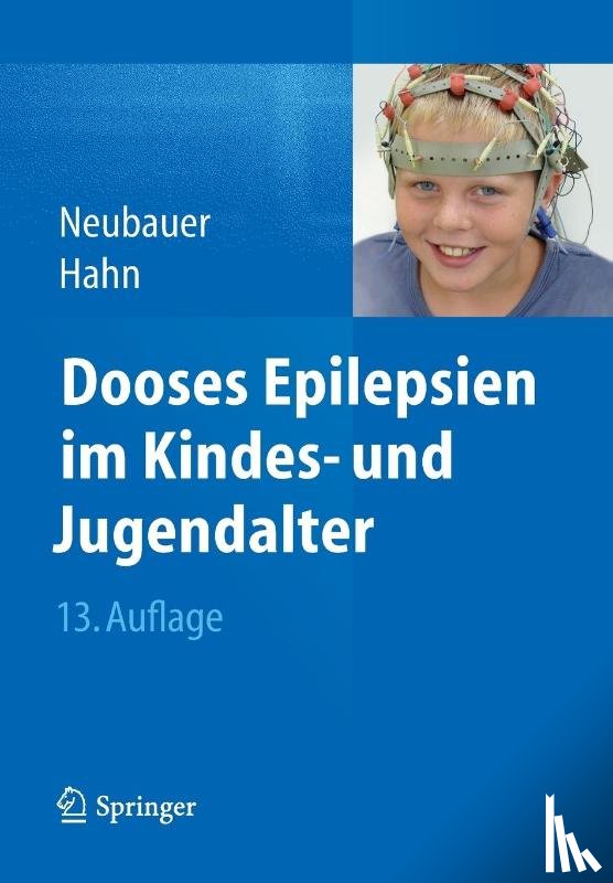Neubauer, Bernd A., Hahn, Andreas - Dooses Epilepsien im Kindes- und Jugendalter