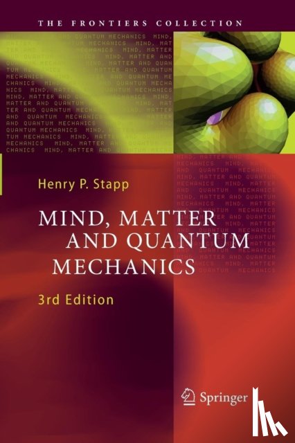 Henry P. Stapp - Mind, Matter and Quantum Mechanics