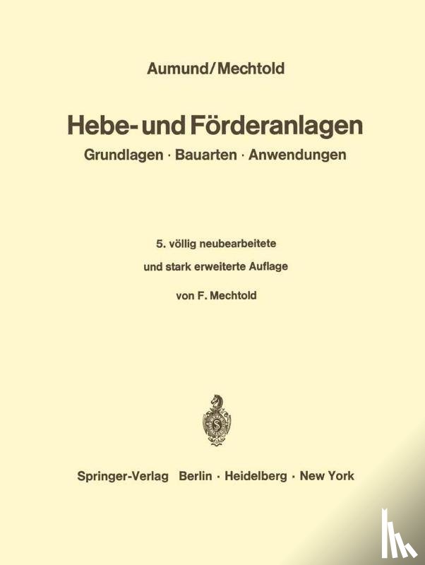 Heinrich Aumund, F Mechtold - Hebe- Und Foerderanlagen
