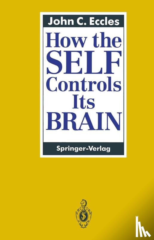 Eccles, John C - How the Self Controls Its Brain