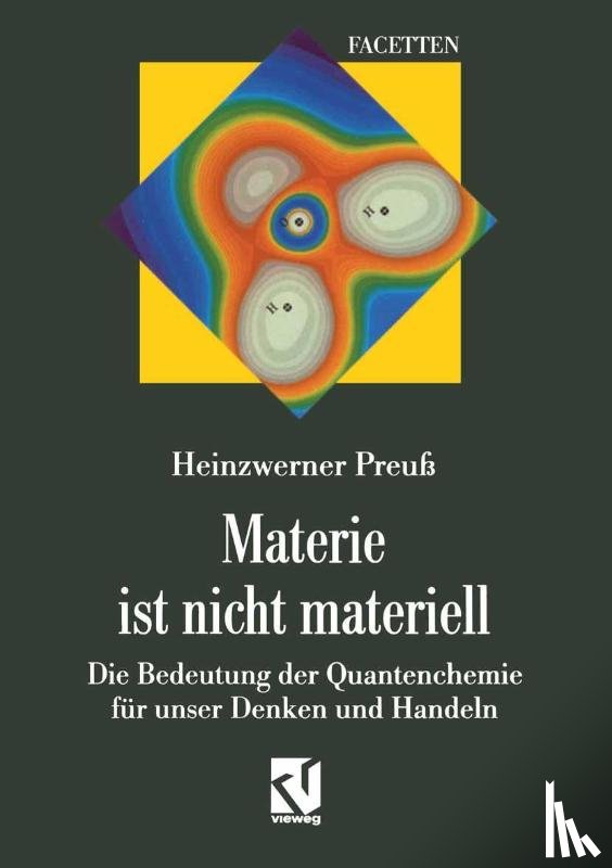 Preuß, Heinzwerner - Materie ist nicht materiell
