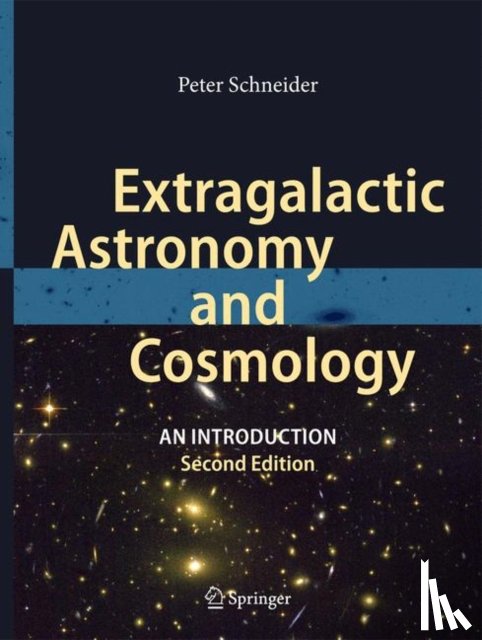 Schneider, Peter - Extragalactic Astronomy and Cosmology