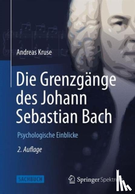 Kruse, Andreas - Die Grenzgange Des Johann Sebastian Bach