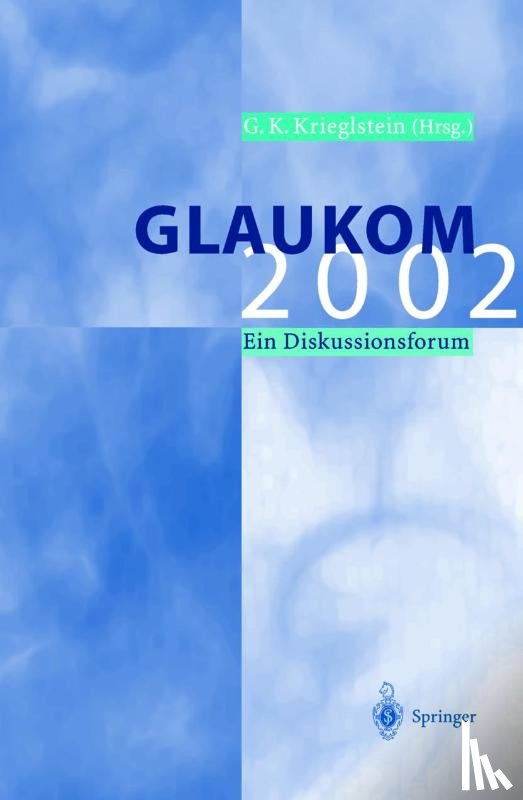 Gunter K Krieglstein - Glaukom 2002