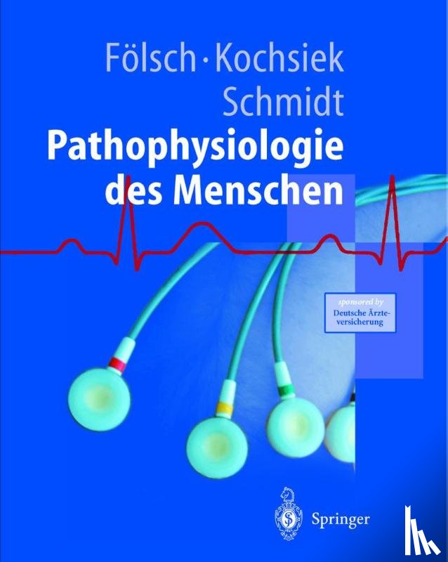 Fölsch, U. R., Schmidt, Robert F., Kochsiek, K. - Pathophysiologie