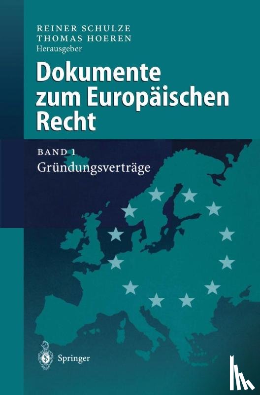 Reiner Schulze, Thomas Hoeren - Dokumente zum Europaischen Recht