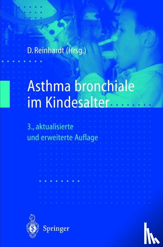 Dietrich Reinhardt - Asthma Bronchiale Im Kindesalter
