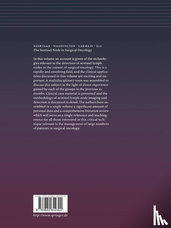 Keshtgar, Mohammad R.S., Waddington, Wendy A., Lakhani, Sunil R., Ell, Peter J. - The Sentinel Node in Surgical Oncology