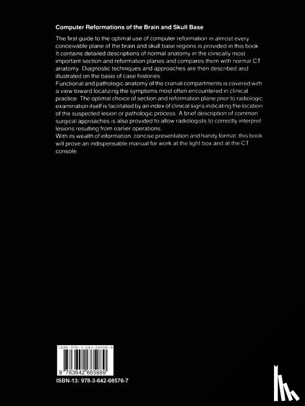 Unsold, R., Ostertag, C. B., DeGroot, J., Newton, T. H. - Computer Reformations of the Brain and Skull Base