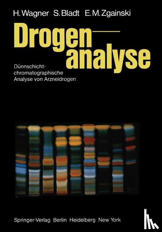 H. Wagner, Sabine Bladt, E.-M. Zgainski - Drogenanalyse