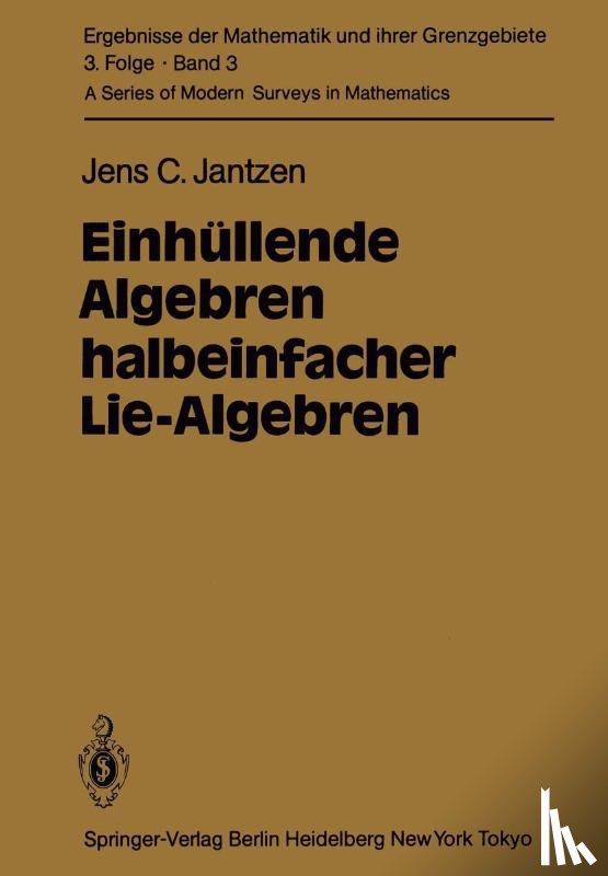 Jens Carsten Jantzen - Einhullende Algebren Halbeinfacher Lie-Algebren