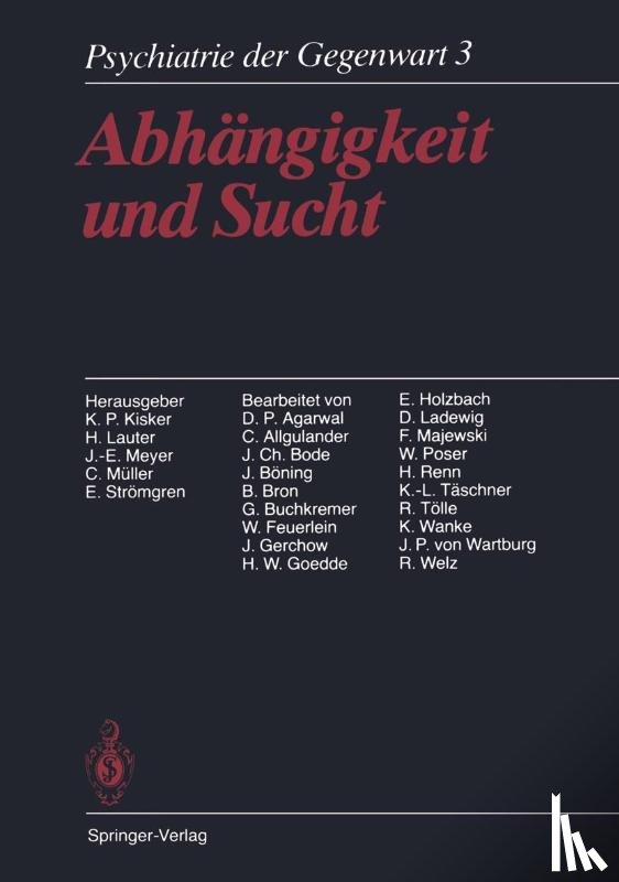 K.P. Kisker, Hans Lauter, J.-E. Meyer, C. Muller - Abhangigkeit und Sucht