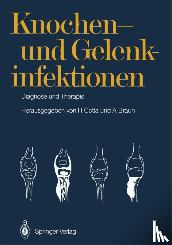 Horst Cotta, Arnim Braun - Knochen- und Gelenkinfektionen