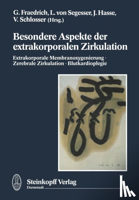 G. Fraedrich, Ludwig K.von Segesser, J. Hasse, V. Schlosser - Besondere Aspekte der Extrakorporalen Zirkulation
