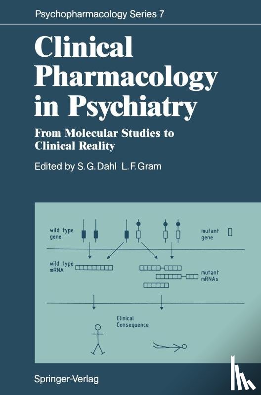 Svein G. Dahl, Lars F. Gram - Clinical Pharmacology in Psychiatry