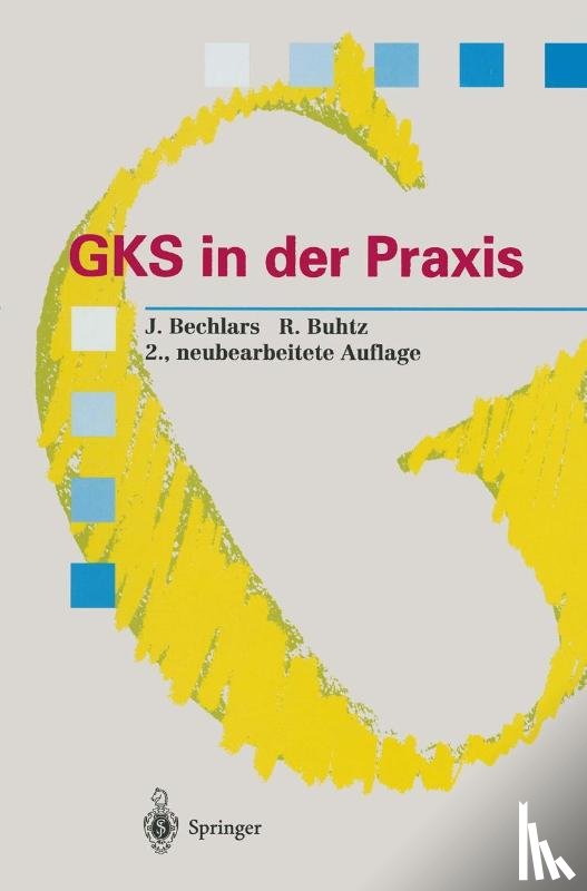 Buhtz, Rainer, Bechlars, Jörg - GKS in der Praxis