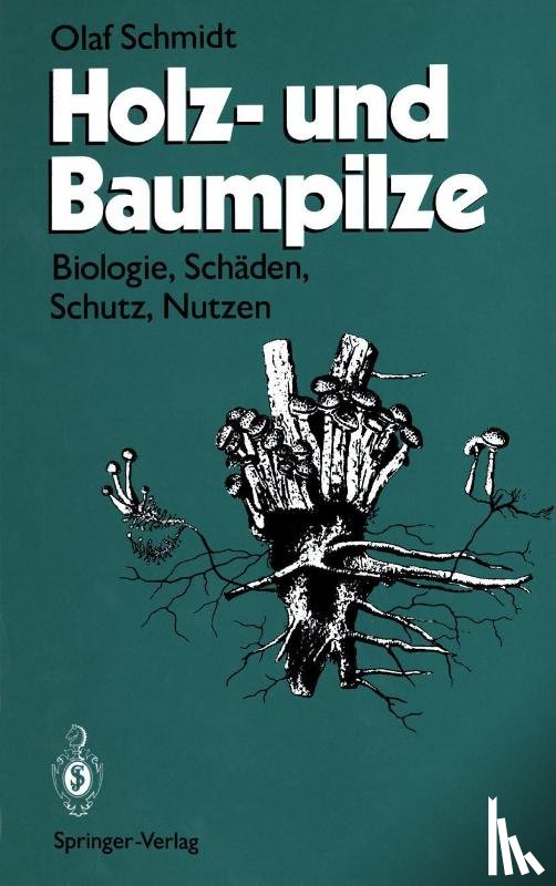 Schmidt, Olaf - Holz- und Baumpilze