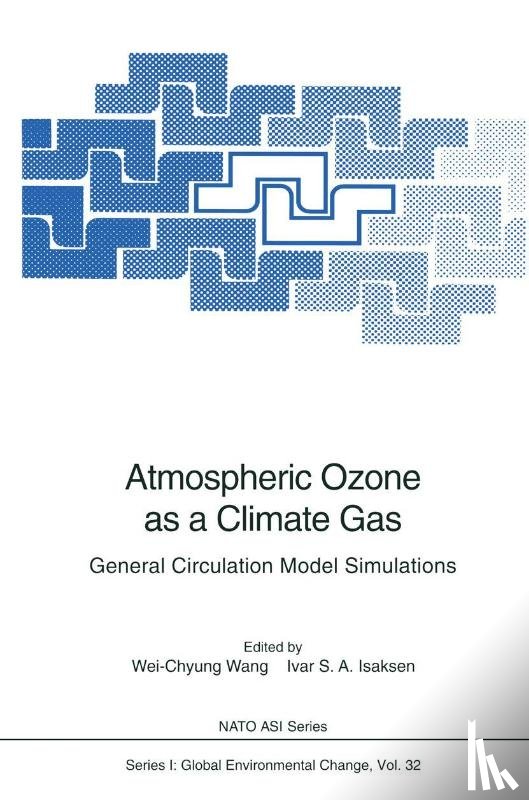 Wei-Chyung Wang, Ivar S. Isaksen - Atmospheric Ozone as a Climate Gas